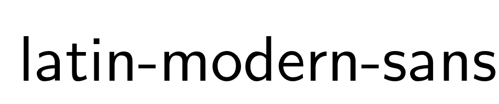 Latin Modern Sans