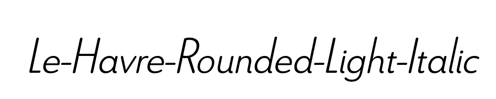 Le-Havre-Rounded-Light-Italic