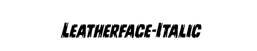 Leatherface-Italic