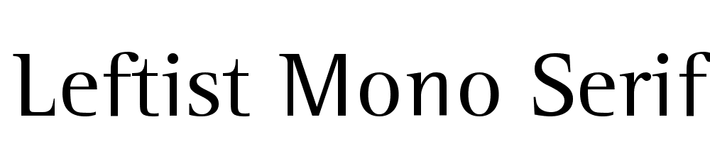 Leftist Mono Serif