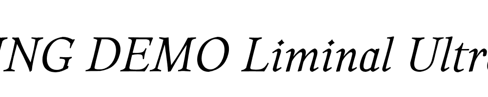  DEMO Liminal UltraLight Italic