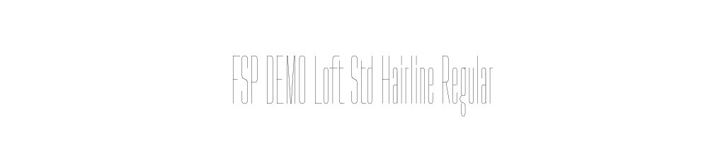 FSP DEMO Loft Std Hairline Regular