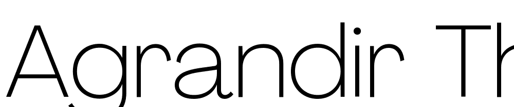 Agrandir-Thin font family download free