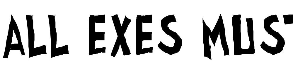 all-exes-must-die font family download free