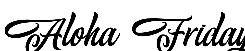 Aloha Friday  Personal Use font family download free