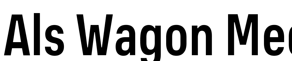 ALS-Wagon-Medium-Condensed font family download free