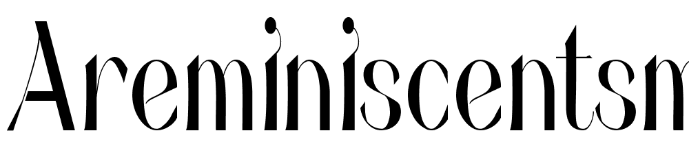 areminiscentsmile-Thin font family download free