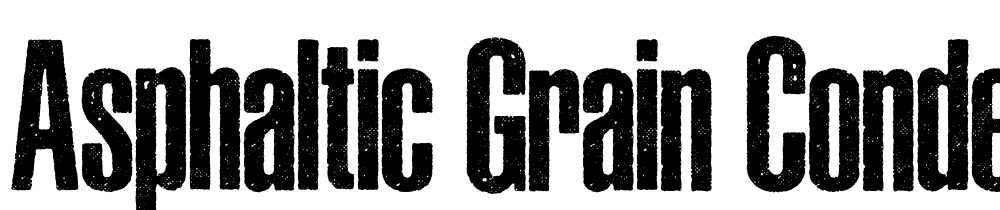 asphaltic-grain-condensed-perso font family download free