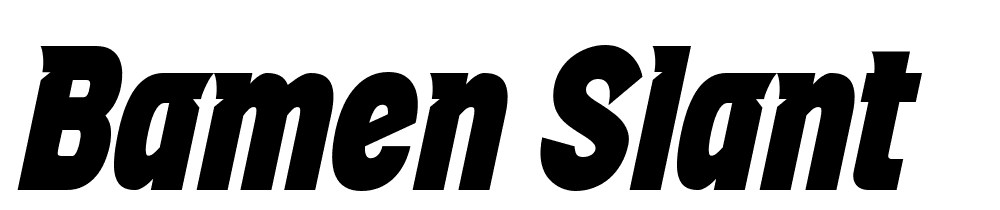 BAMEN-Slant font family download free