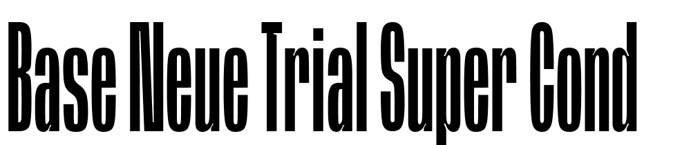 Base-Neue-Trial-Super-Cond font family download free