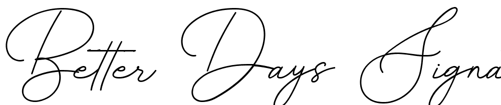 Better-Days-Signature font family download free