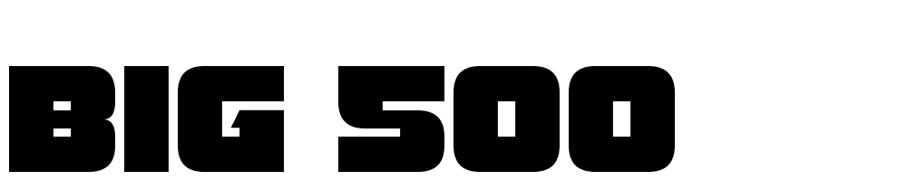 Big-500 font family download free