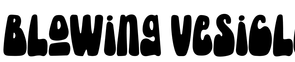 blowing_vesicle font family download free