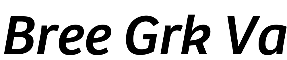 Bree-GRK-var-Oblique font family download free