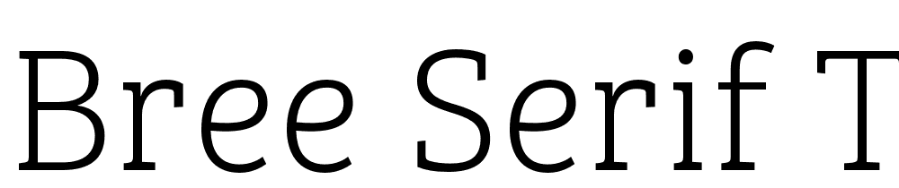 Bree-Serif-Th font family download free