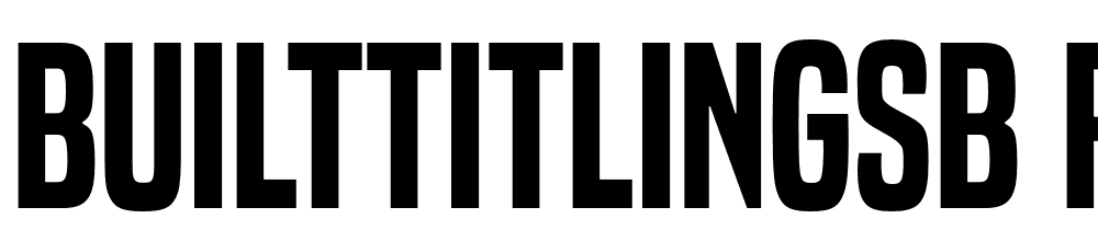 BuiltTitlingSb-Regular font family download free