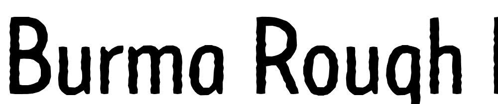 Burma-Rough-Regular-2 font family download free