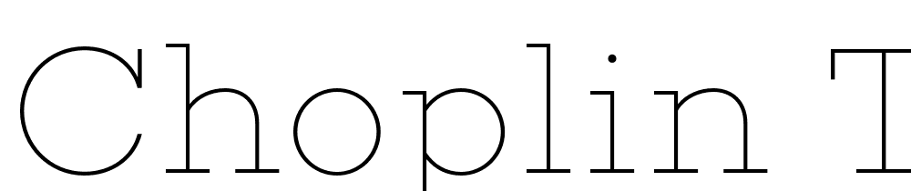 Choplin-Thin font family download free