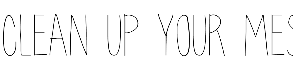 clean-up-your-mess font family download free