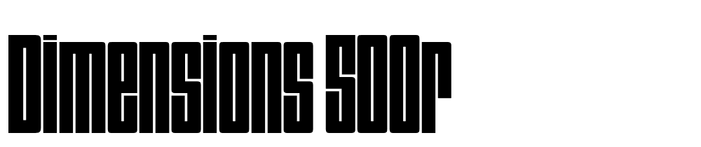 Dimensions-500R font family download free