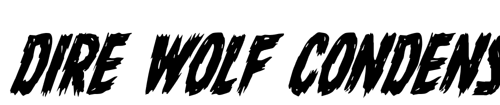 Dire-Wolf-Condensed-Italic font family download free