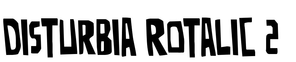 Disturbia-Rotalic-2 font family download free