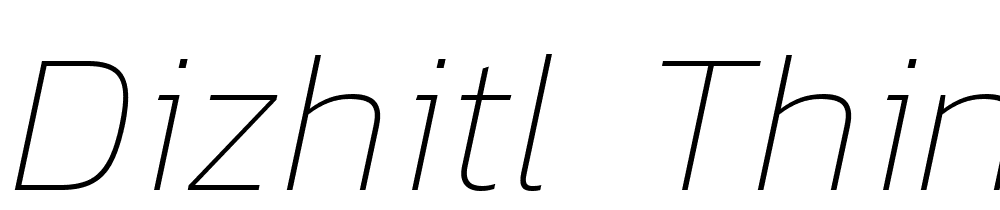 Dizhitl-Thin-Italic font family download free