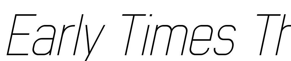 Early-Times-Thin-Demo-Italic font family download free