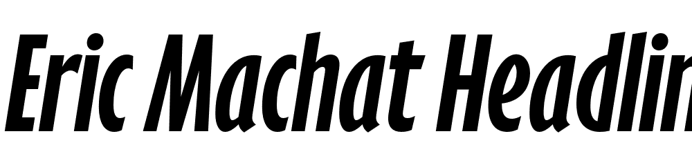 Eric-Machat-Headline-SemiBold-Italic font family download free