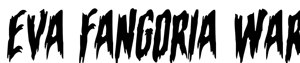 Eva-Fangoria-Warped-Rotalic font family download free