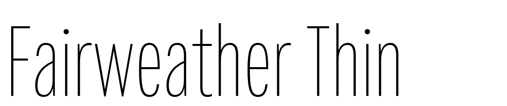 Fairweather-Thin font family download free