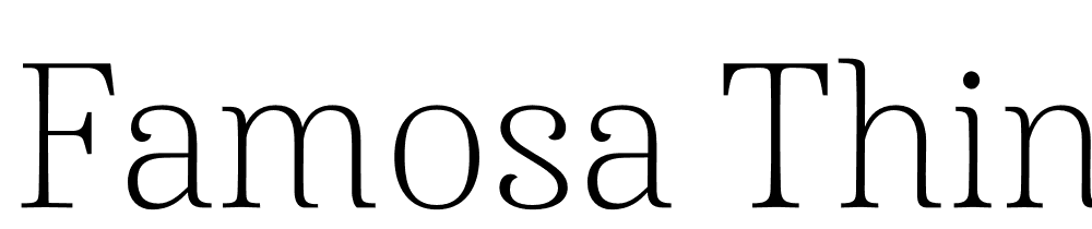 Famosa-Thin-Demo font family download free