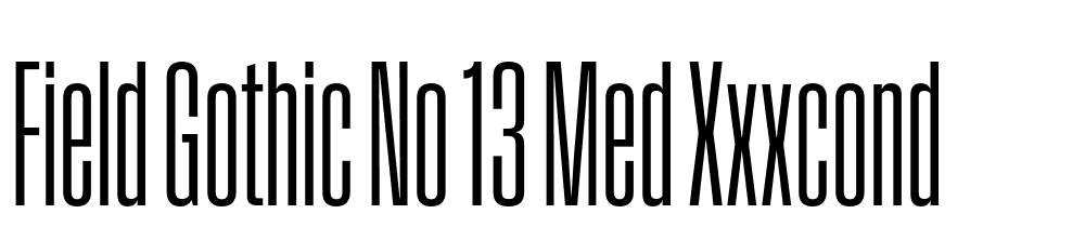 Field-Gothic-No.13-Med-XXXCond font family download free