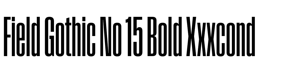 Field-Gothic-No.15-Bold-XXXCond font family download free