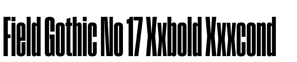 Field-Gothic-No.17-XXBold-XXXCond font family download free