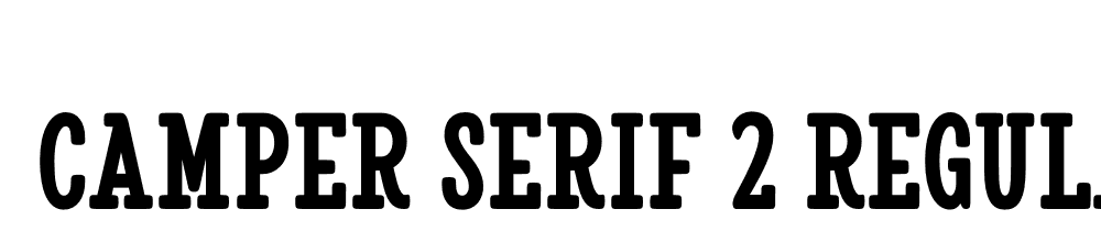  DEMO Camper Serif 2 Regular font family download free