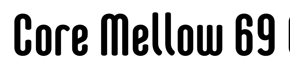  DEMO Core Mellow 69 Cp Bold Regular font family download free