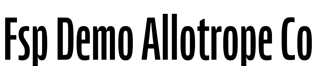 FSP DEMO Allotrope Compressed Regular font family download free