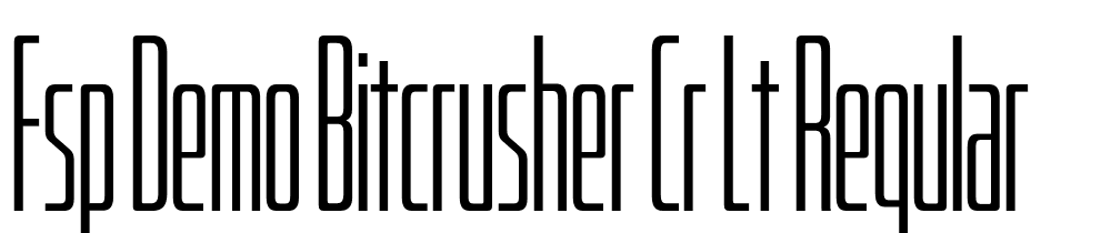 FSP DEMO Bitcrusher Cr Lt Regular font family download free