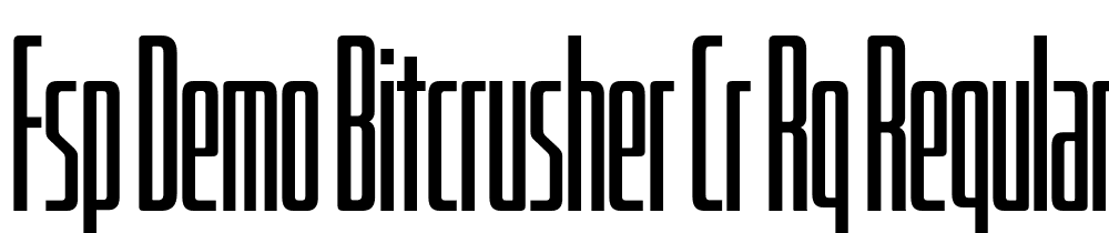 FSP DEMO Bitcrusher Cr Rg Regular font family download free