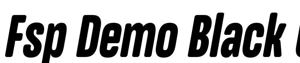 FSP DEMO Black Ultra Cn It Italic font family download free