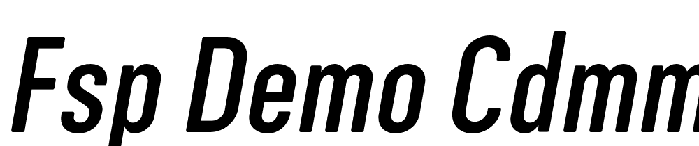 FSP DEMO Cdmm Cmprssd Mdm Italic font family download free