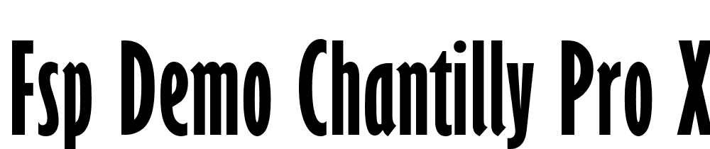 FSP DEMO Chantilly Pro XCd Bold font family download free