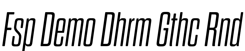 FSP DEMO Dhrm Gthc Rnd M Lght Italic font family download free