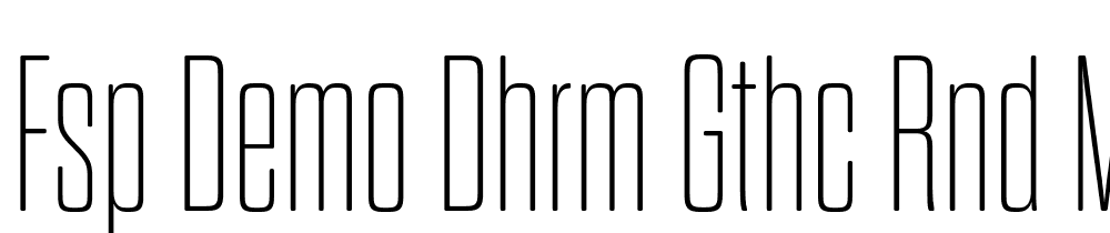 FSP DEMO Dhrm Gthc Rnd M Thn Regular font family download free