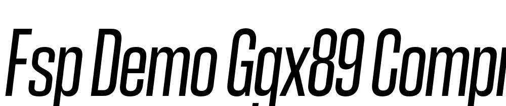 FSP DEMO GGX89 Compressed Bk Italic font family download free