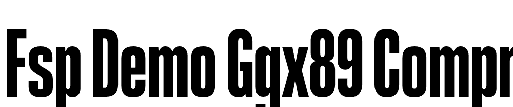 FSP DEMO GGX89 Compressed Hv Regular font family download free