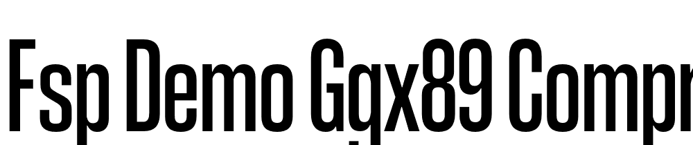 FSP DEMO GGX89 Compressed Rg Regular font family download free