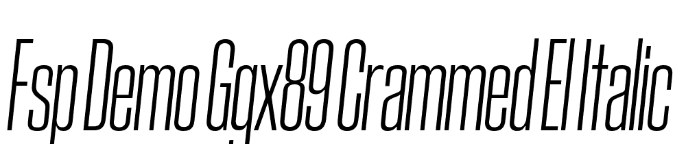 FSP DEMO GGX89 Crammed El Italic font family download free