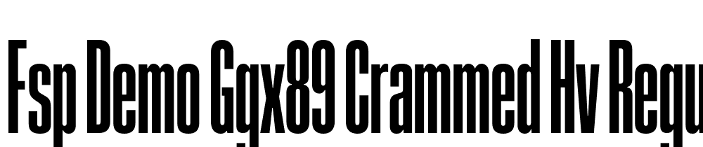 FSP DEMO GGX89 Crammed Hv Regular font family download free